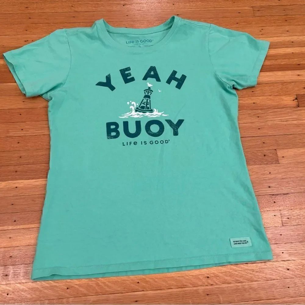 Life is Good Yeah Buoy mint green short sleeve crusher tee